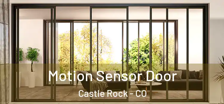 Motion Sensor Door Castle Rock - CO