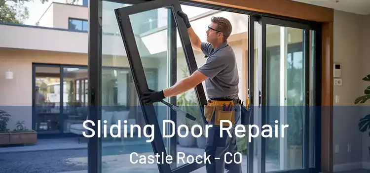 Sliding Door Repair Castle Rock - CO